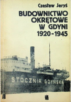 Budownictwo okrętowe w Gdyni 1920  1945