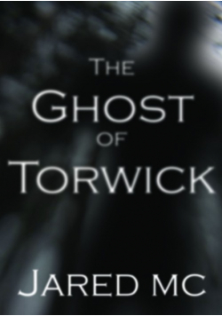The Ghost of Torwick