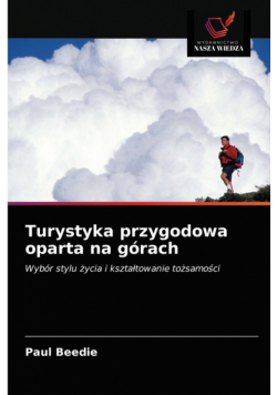 Turystyka przygodowa oparta na górach