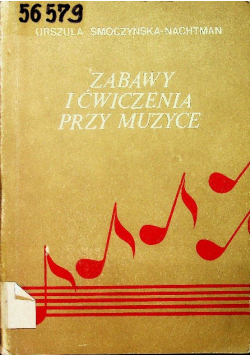 Zabawy i ćwiczenia przy muzyce