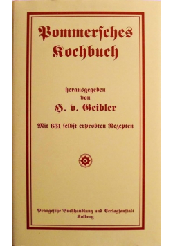 Pommersches Kochbuch Mit 631 selbst erprobten Rezepten