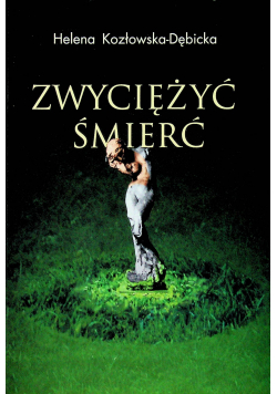 Zwyciężyć śmierć