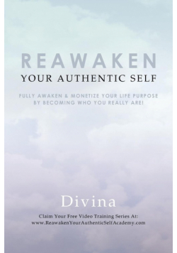 Reawaken Your Authentic Self