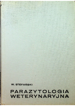Parazytologia weterynaryjna tom II