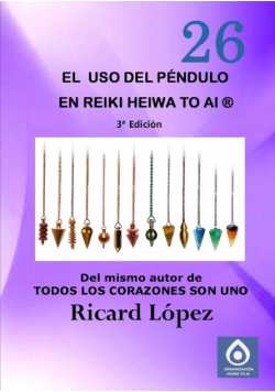 El uso del péndulo en Reiki Heiwa to Ai ®