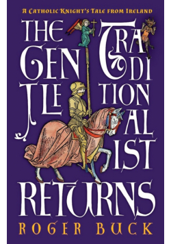 The Gentle Traditionalist Returns
