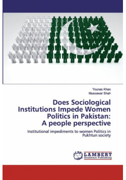 Does Sociological Institutions Impede Women Politics in Pakistan