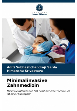 Minimalinvasive Zahnmedizin