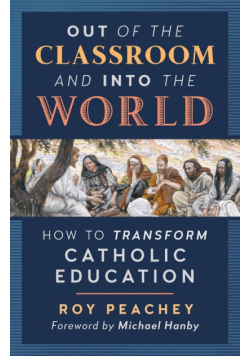 Out of the Classroom and into the World