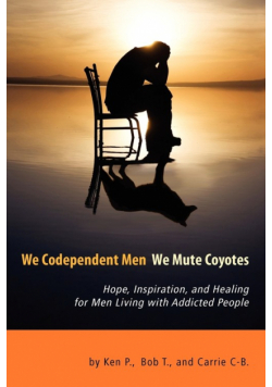 We Codependent Men - We Mute Coyotes