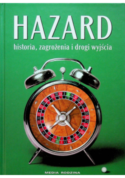 Hazard historia zagrożenia i drogi wyjścia
