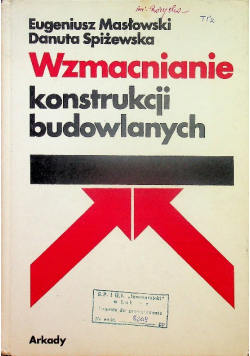 Wzmacnianie konstrukcji budowlanych