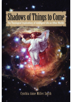 Shadows of Things to Come