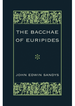 The Bacchae of Euripides