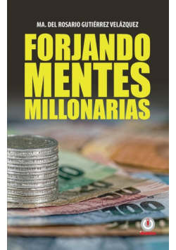 Forjando mentes millonarias