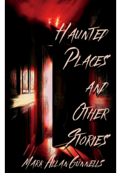 Haunted Places and other Stories