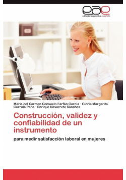 Construcción, validez y confiabilidad de un instrumento