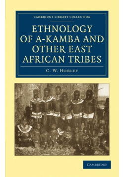 Ethnology of A-Kamba and Other East African Tribes