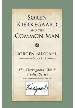 Soren Kierkegaard and the Common Man