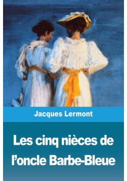 Les cinq nièces de l'oncle Barbe-Bleue