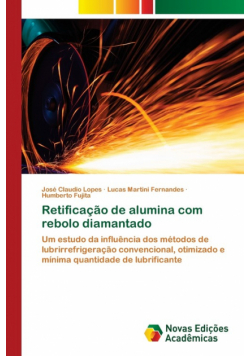 Retificação de alumina com rebolo diamantado