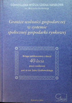 Granice wolności gospodarczej w systemie społecznej gospodarki rynkowej