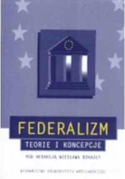 Federalizm teorie i koncepcje