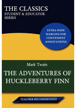 The Adventures of Huckleberry Finn (the Classics