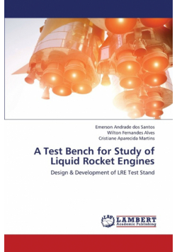 A Test Bench for Study of Liquid Rocket Engines
