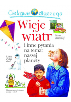 Ciekawe dlaczego wieje wiatr