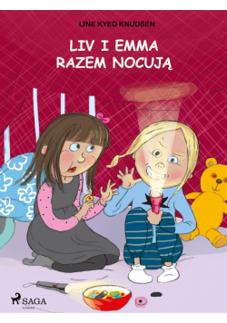 Liv i Emma. Liv i Emma: Liv i Emma razem nocują