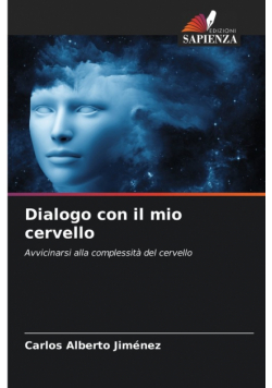 Dialogo con il mio cervello