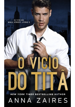 O Vício do Titã (O Titã de Wall Street Livro 2)