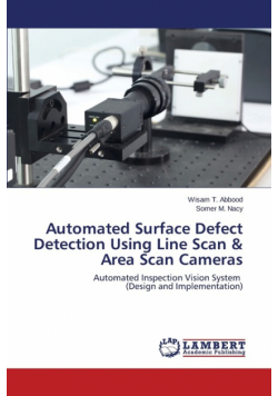 Automated Surface Defect Detection Using Line Scan & Area Scan Cameras