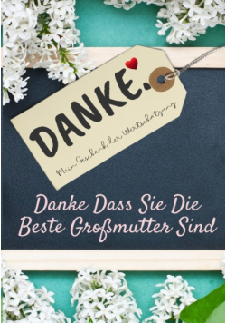 Danke Dass Sie Die Beste Großmutter Sind