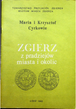 Zgierz z pradziejów miasta i okolic