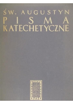 Św Augustyn Pisma Katechetyczne