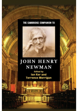 The Cambridge Companion to John Henry Newman