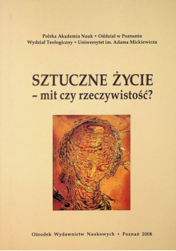 Sztuczne życie mit czy rzeczywistość