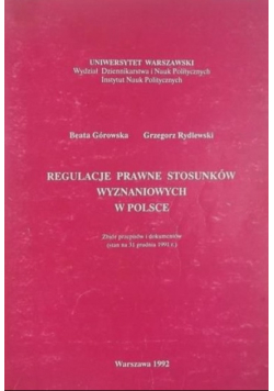 Regulacje prawne stosunków wyznaniowych w Polsce