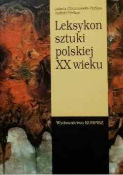 Leksykon sztuki polskiej XX wieku