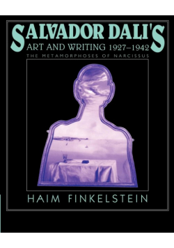 Salvador Dali's Art and Writing, 1927 1942