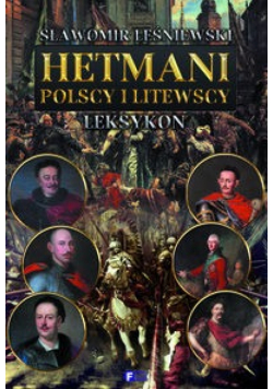 Hetmani polscy i litewscy