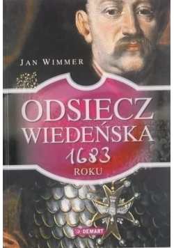 Odsiecz Wiedeńska 1683 roku