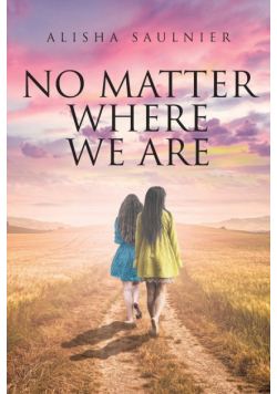 No Matter Where We Are