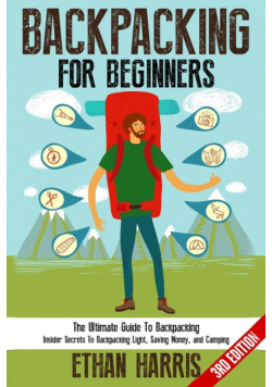 Backpacking For Beginners!