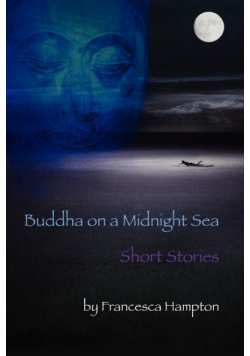 Buddha on a Midnight Sea - Short Stories