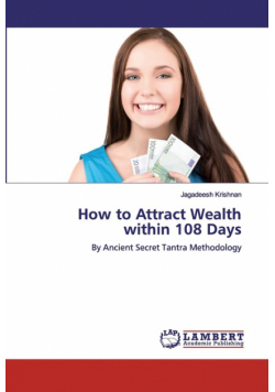 How to Attract Wealth within 108 Days