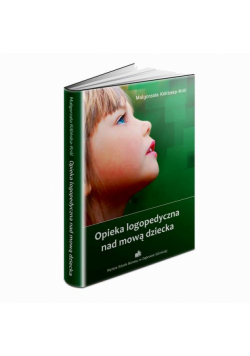 Opieka logopedyczna nad mową dziecka