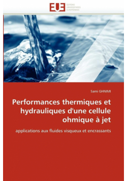 Performances thermiques et hydrauliques d'une cellule ohmique à jet